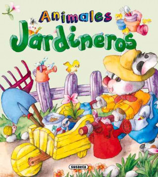 Kniha Animales jardineros / Gardener Animal Lorena Marin