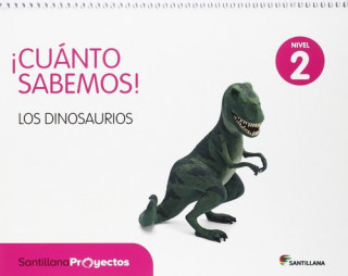 Carte CUANTO SABEMOS NIVEL 2 LOS DINOSAURIOS 