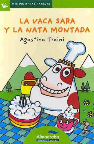 Kniha La vaca sara la nata montada / Sara the Cow and Whipped Cream Agostino Traini