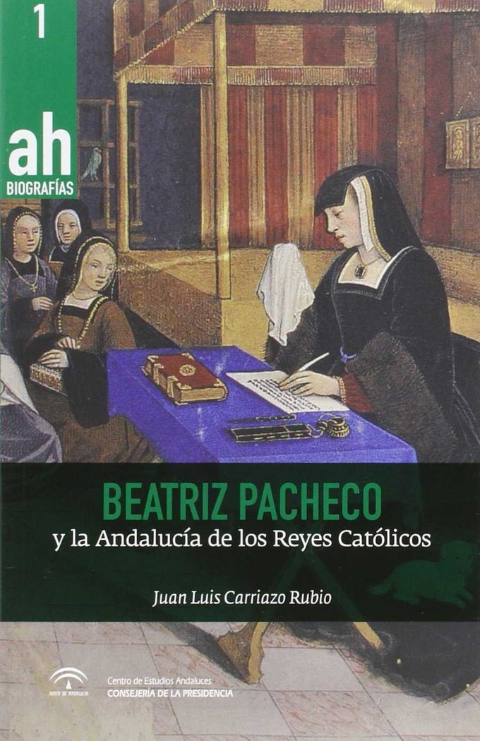 Kniha Beatriz Pacheco y la Andalucía en los Reyes Católicos 