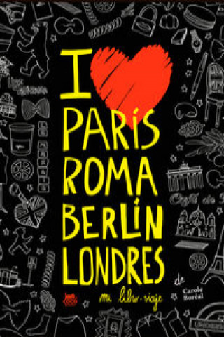 Knjiga París Roma Berlín Londres. Mi libro-viaje CAROLE BOREAL