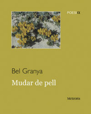 Könyv Mudar de pell BEL GRANYA
