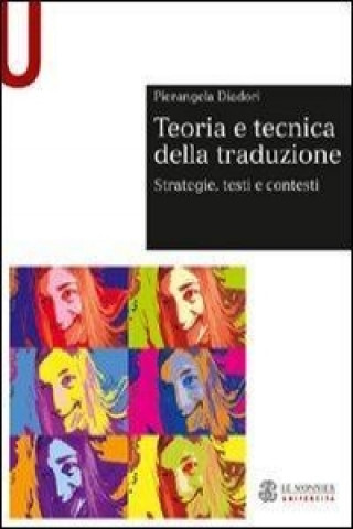 Книга Teoria e tecnica della traduzione. Strategie, testi e contesti Pierangela Diadori