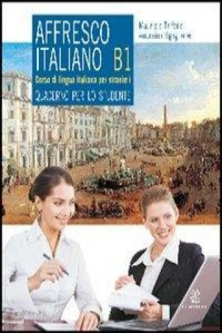 Knjiga Affresco italiano. Quaderno per lo studente. Livello B1 Andreina Scaglione