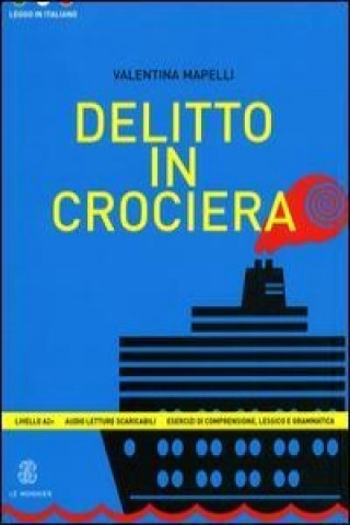 Knjiga Delitto in crociera Valentina Mapelli