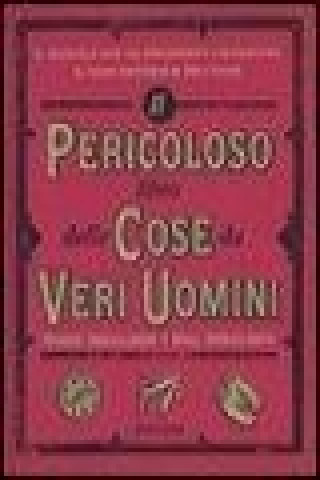 Kniha Il pericoloso libro delle cose da veri uomini Conn Iggulden