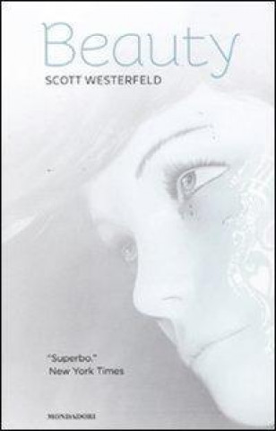 Książka Beauty. La trilogia: Brutti-Perfetti-Speciali Scott Westerfeld