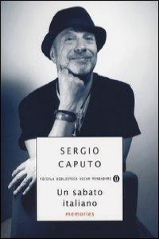 Könyv Un sabato italiano. Memories Sergio Caputo