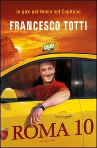 Βιβλίο Roma 10 Francesco Totti