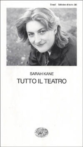 Kniha Tutto il teatro Sarah Kane