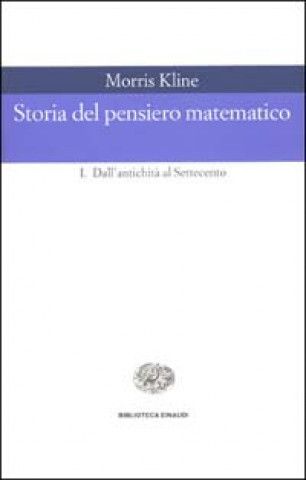 Kniha Storia del pensiero matematico Morris Kline