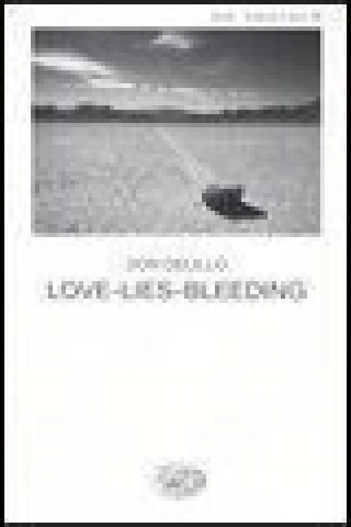 Knjiga Love-lies-bleeding Don DeLillo