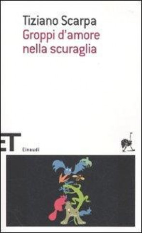 Kniha Groppi d'amore Tiziano Scarpa
