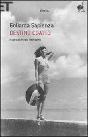 Book Destino Coatto Goliarda Sapienza