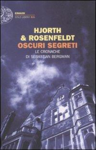 Βιβλίο Oscuri segreti. Le cronache di Sebastian Bergman Michael Hjorth