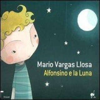 Boek Alfonsino e la luna Mario Vargas Llosa