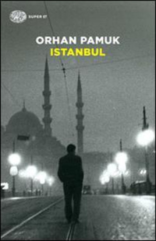 Könyv Istanbul Orhan Pamuk