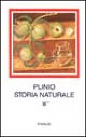 Libro Storia naturale. Con testo latino a fronte Plinio il Vecchio