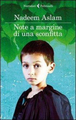 Carte Note a margine di una sconfitta Nadeem Aslam