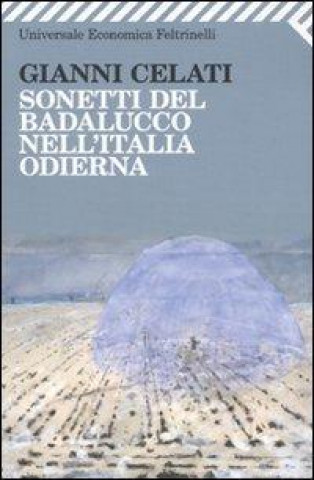 Carte Sonetti del Badalucco nell'Italia odierna Gianni Celati