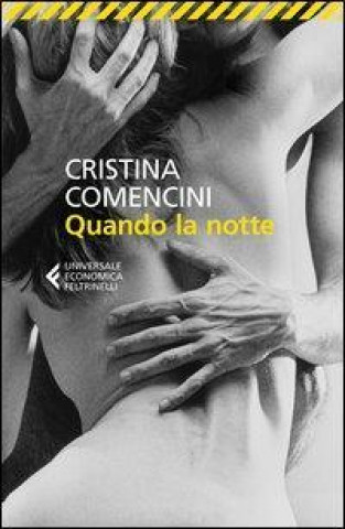 Carte Quando la notte Nuova edizione 2013 Cristina Comencini