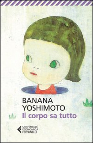 Книга Il corpo sa tutto Banana Yoshimoto