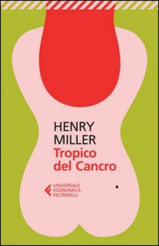 Kniha Tropico del cancro ed.2013 Henry Miller