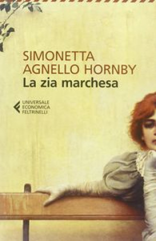Kniha La zia marchesa - Nuova edizione 2013 Simonetta Agnello Hornby