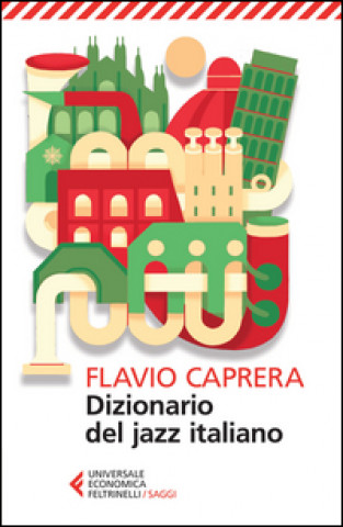 Könyv Dizionario del jazz italiano Flavio Caprera
