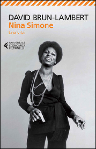 Carte Nina Simone. Una vita David Brun-Lambert