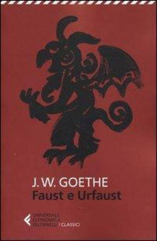 Carte Faust e Urfaust. Testo tedesco a fronte J. Wolfgang Goethe