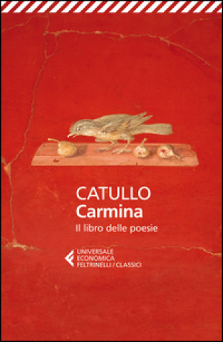 Kniha Carmina Il libro delle poesie G. Valerio Catullo