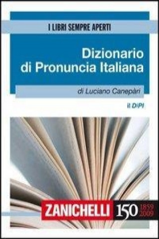 Kniha Il DIPI. Dizionario di pronuncia italiana Luciano Canepari