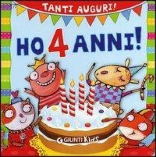 Buch Ho 4 anni! Tanti auguri! Silvia D'Achille