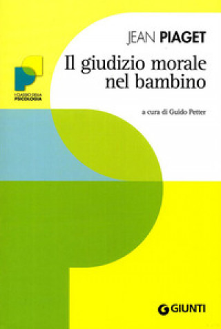 Kniha Il giudizio morale del bambino Jean Piaget