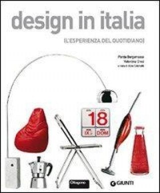 Kniha Design in Italia. L'esperienza del quotidiano Porzia Bergamasco
