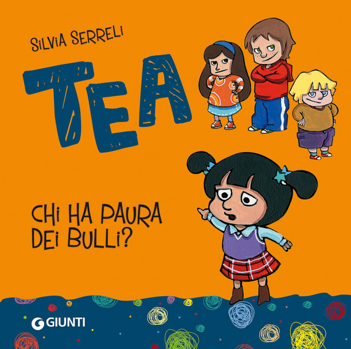 Kniha Chi ha paura dei bulli? Tea Silvia Serreli