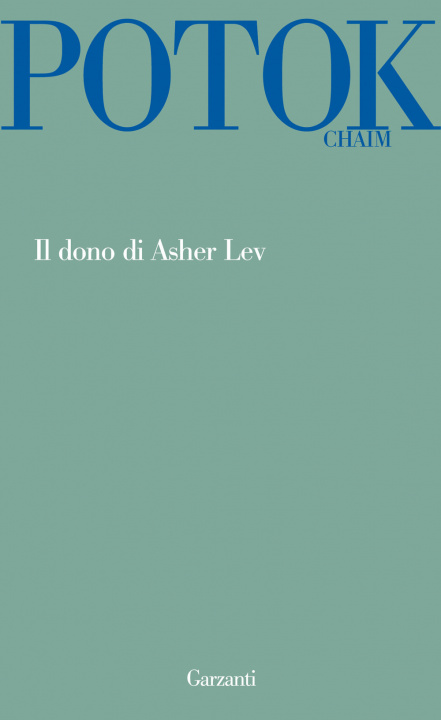 Carte Il dono di Asher Lev Chaim Potok