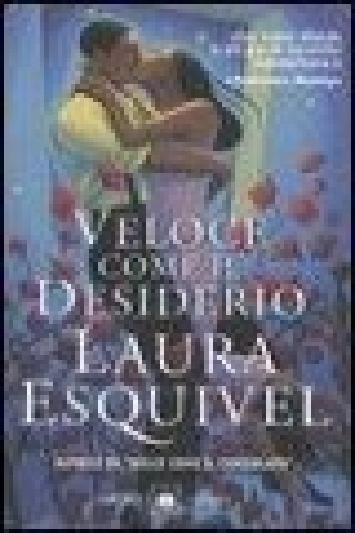 Book Veloce come il desiderio Laura Esquivel