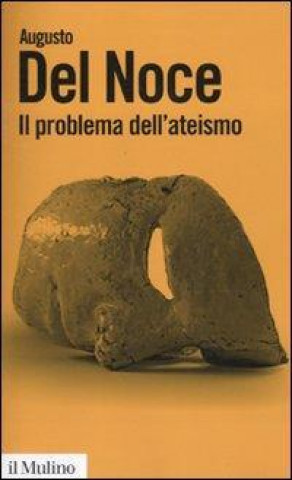 Kniha Il problema dell'ateismo Augusto Del Noce