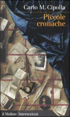 Kniha Piccole cronache Carlo M. Cipolla