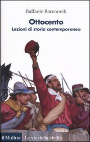 Kniha Ottocento. Lezioni di storia contemporanea Raffaele Romanelli