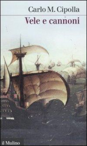 Boek Vele e cannoni Carlo M. Cipolla