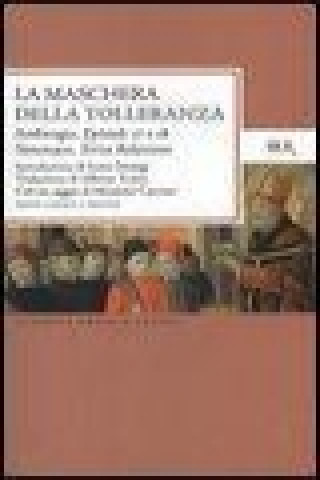 Kniha La maschera della tolleranza. Epistole 17 e 18. Terza relazione. Testo latino a fronte Ambrogio (sant')