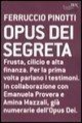 Kniha Opus dei segreta Ferruccio Pinotti