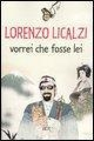 Kniha Vorrei che fosse lei Lorenzo Licalzi