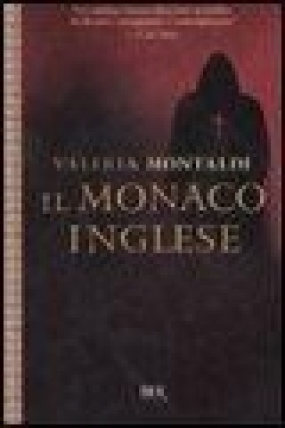 Knjiga Il monaco inglese Valeria Montaldi