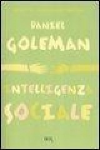Kniha Intelligenza sociale Daniel Goleman