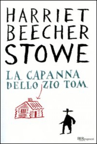 Kniha La capanna dello zio Tom. Ediz. integrale Harriet B. Stowe