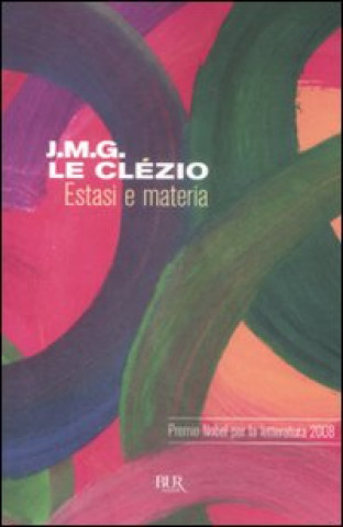 Kniha Estasi e materia Jean-Marie Le Clézio